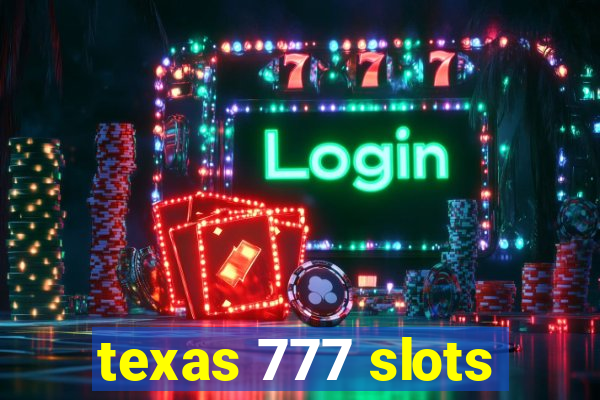 texas 777 slots